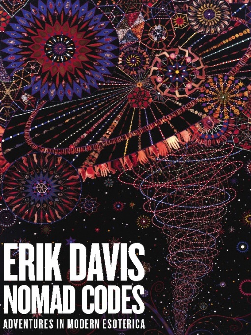 Title details for Nomad Codes by Erik Davis - Available